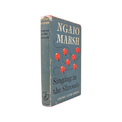 First edition of Singing in the Shrouds by Ngaio Marsh, photo from the side.